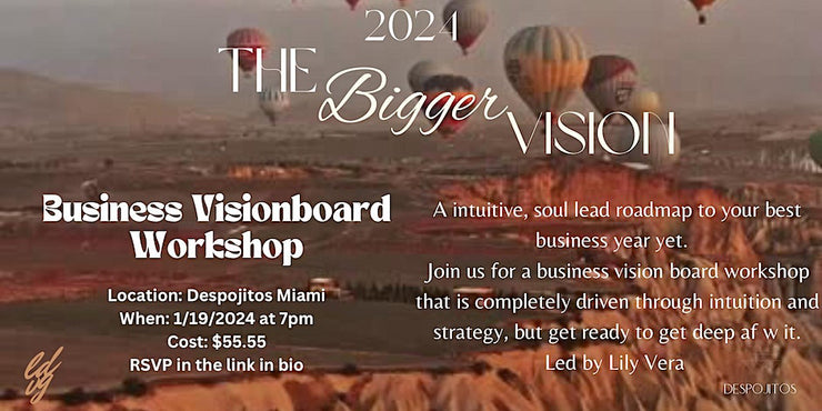 “The Bigger Vision” Buisness VisionBoard Workshop