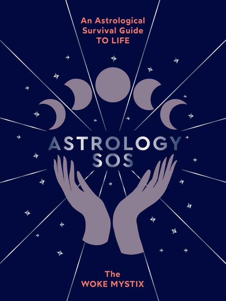 Astrología SOS: una guía de supervivencia astrológica para la vida