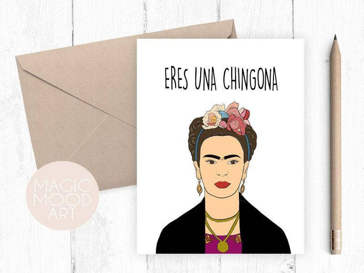 Eres Una Chingona Card- Spanish Greeting Card
