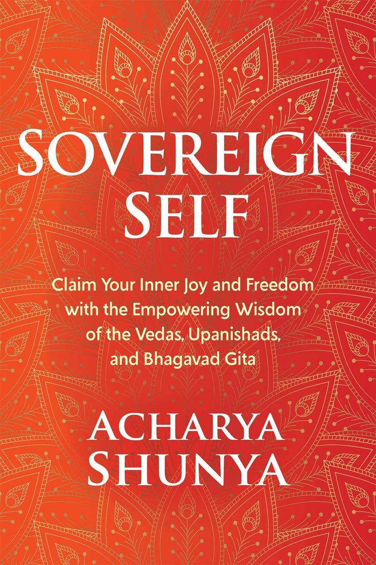 Ser soberano: Sabiduría potenciadora de los Vedas